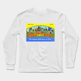 Greetings from Columbiana, Ohio - Vintage Large Letter Postcard Long Sleeve T-Shirt